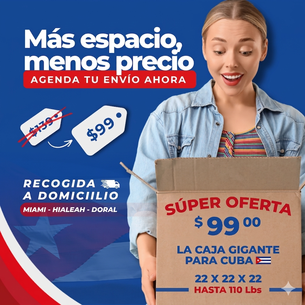 Súper Oferta $99 - La Caja Gigante para Cuba - Llama al 305 779 5151